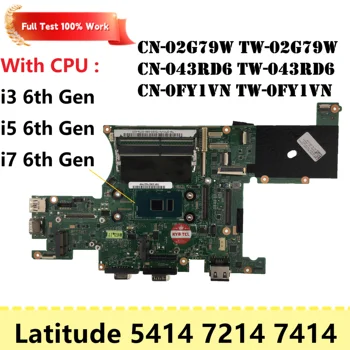 עבור DELL Latitude 5414 7214 7414 מחשב נייד לוח אם 0FY1VN TW-0FY1VN 02G79W 043RD6 CN-02G79W CN-0992HR 0992HR Mainboard המחברת